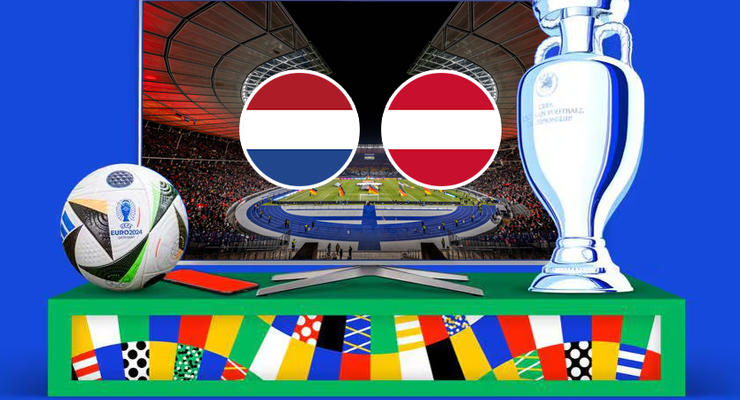 Нідерланди – Австрія: онлайн-трансляція матчу Євро-2024